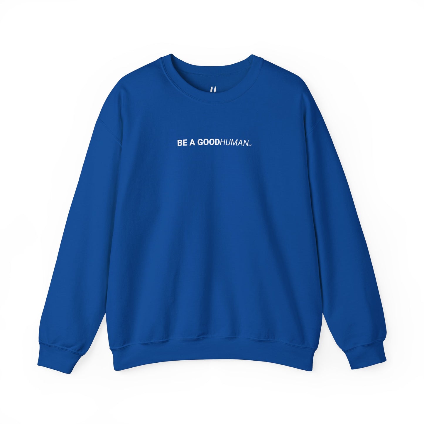BE A GOODHUMAN Crewneck Sweatshirt