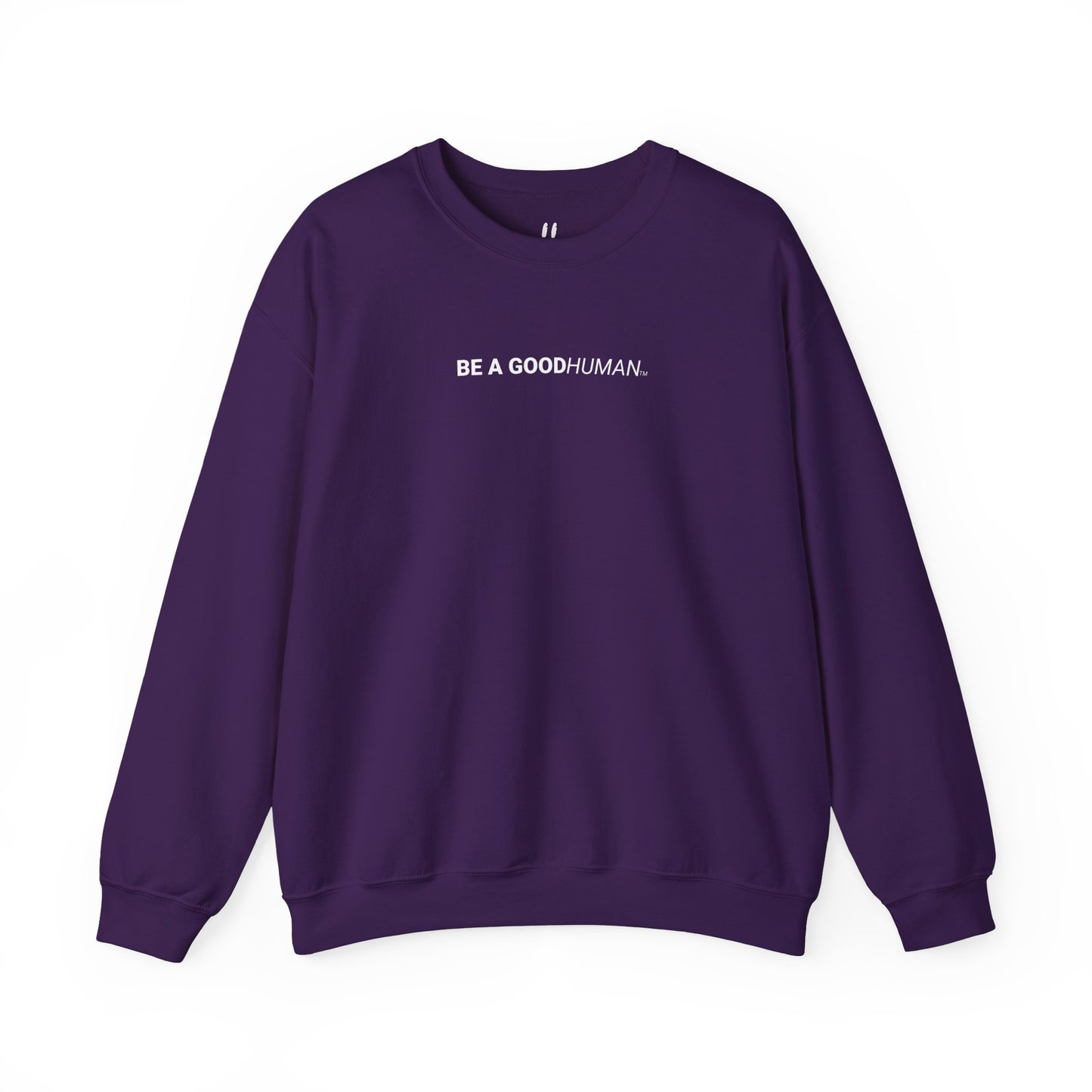 BE A GOODHUMAN Crewneck Sweatshirt