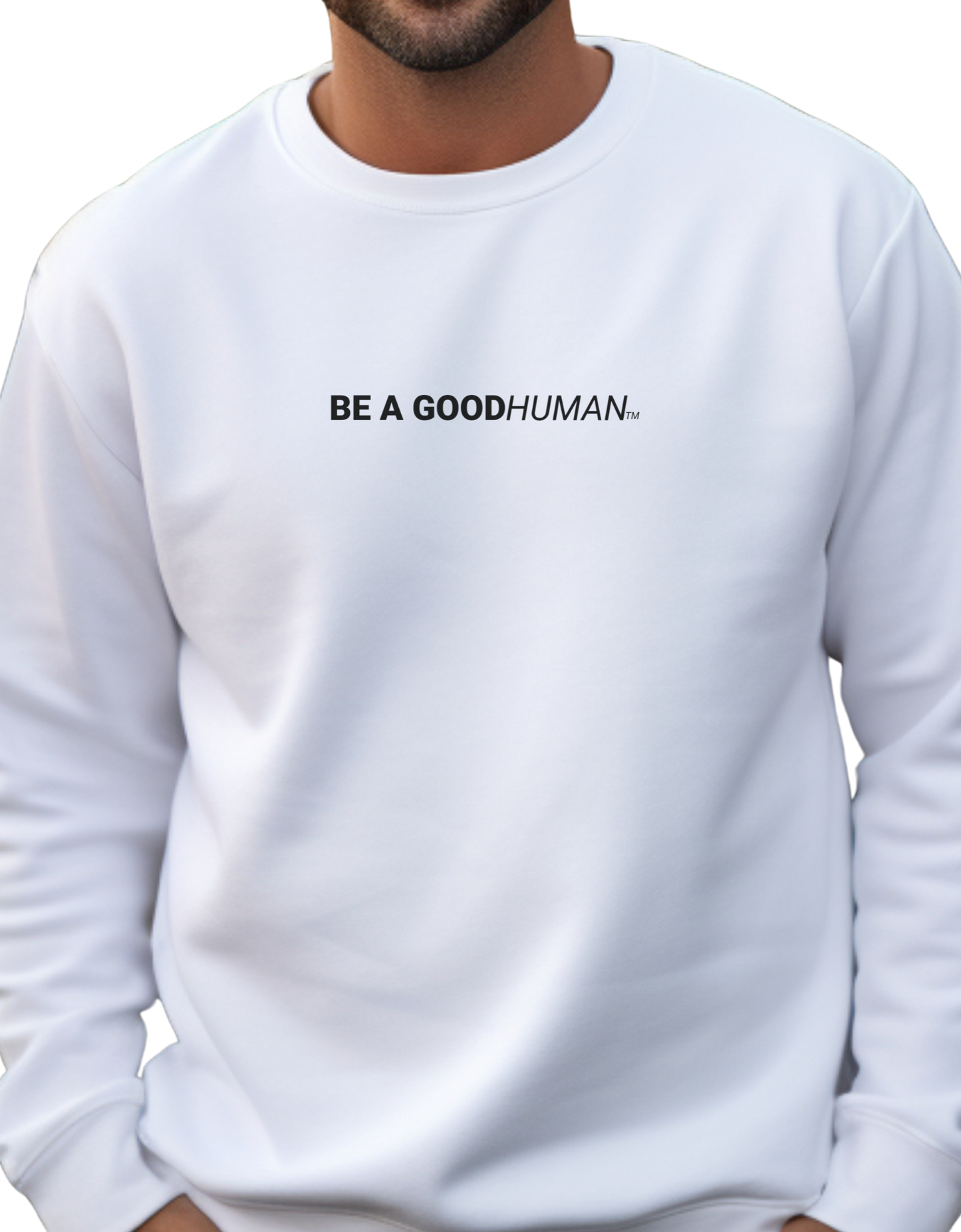 BE A GOODHUMAN Crewneck Sweatshirt