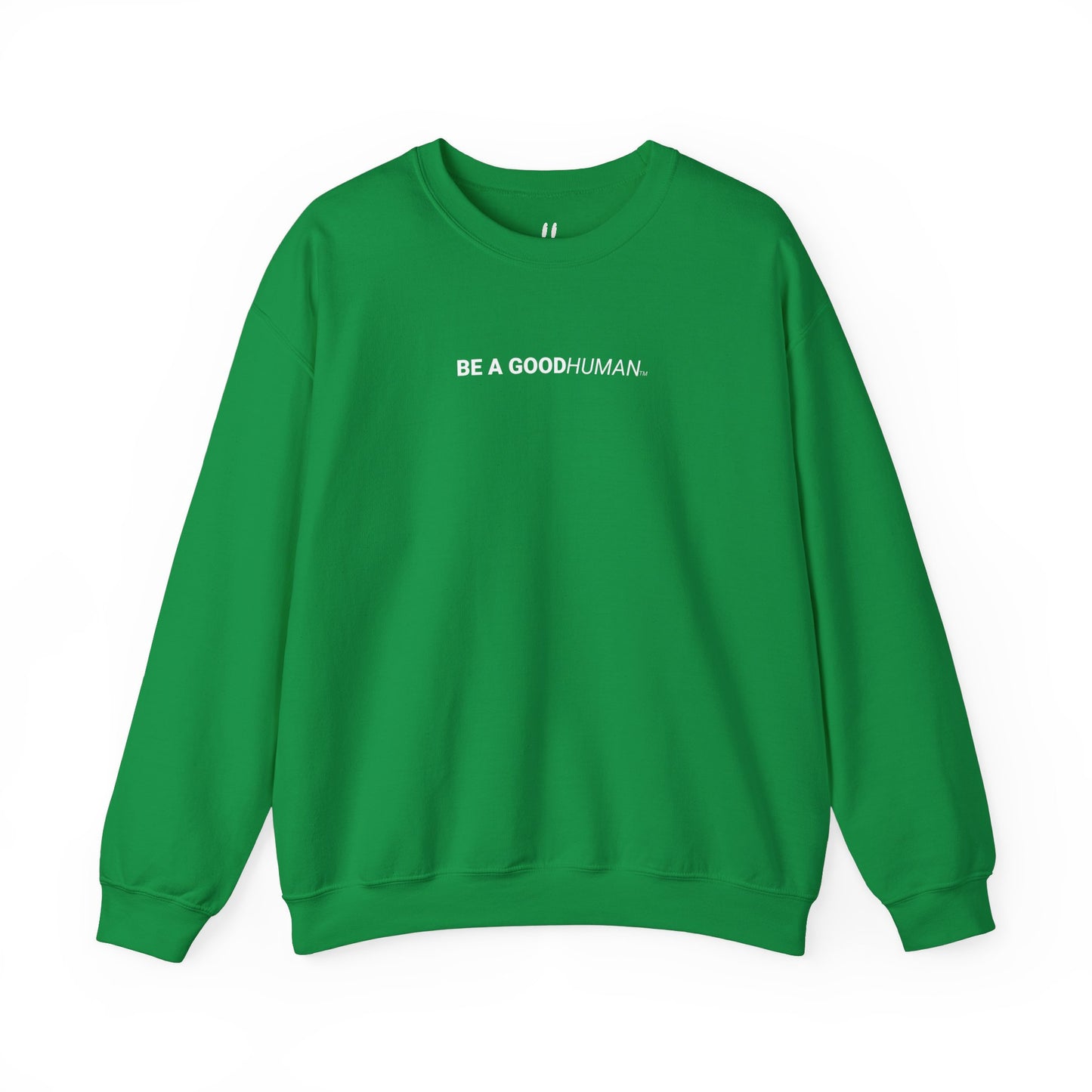 BE A GOODHUMAN Crewneck Sweatshirt