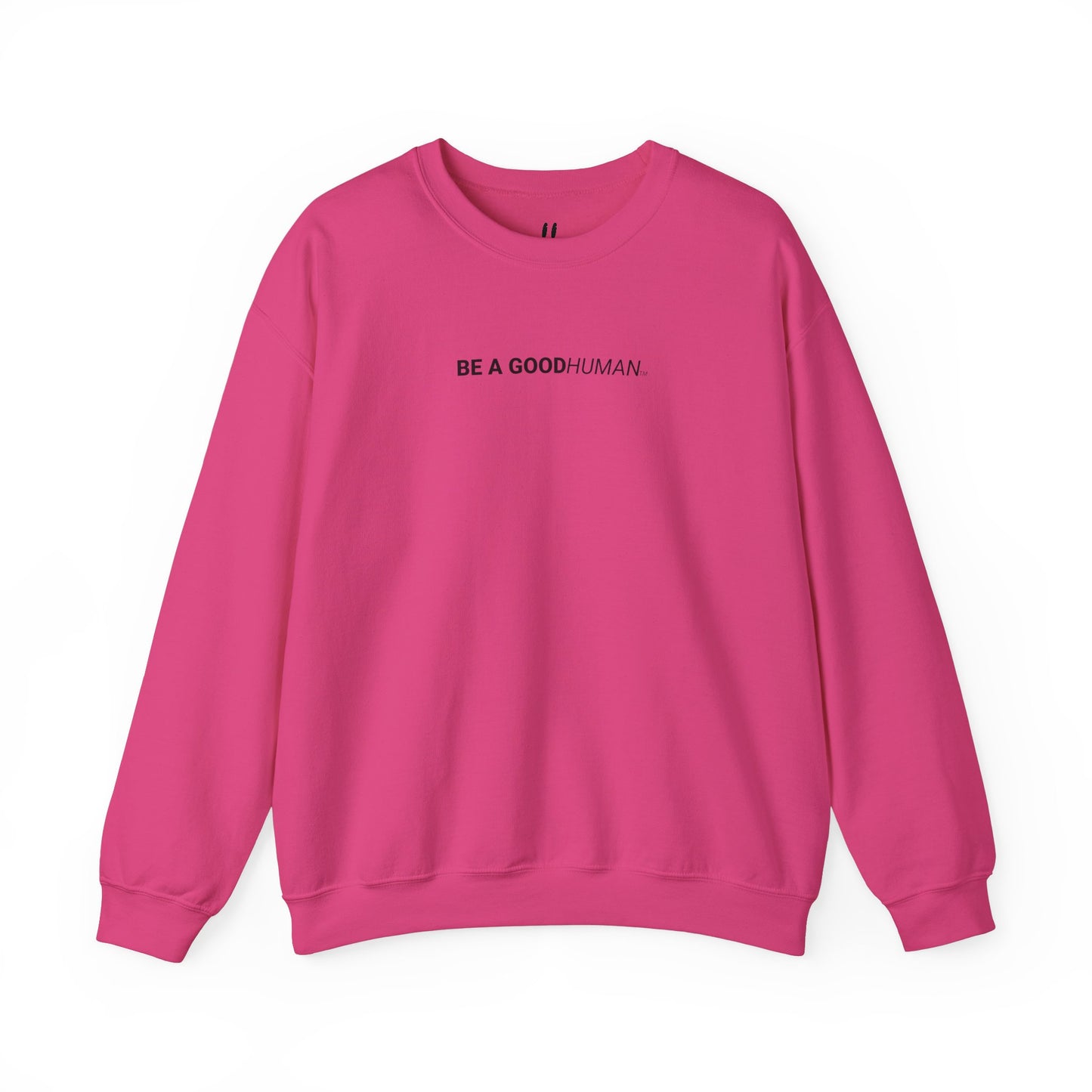 BE A GOODHUMAN Crewneck Sweatshirt